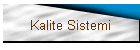 Kalite Sistemi