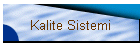 Kalite Sistemi