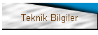 Teknik Bilgiler